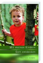 ISBN 9783725208098: Mit meinen Kindern Gott entdecken