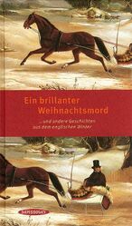 ISBN 9783725411863: Ein brillanter Weihnachtsmord - und andere Geschichten aus dem englischen Winter