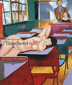 Täuschend echt – Die Kunst des Sehens