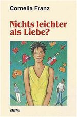 Nichts leichter als Liebe?