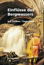 ISBN 9783726600525: Einflüsse des Bergwassers auf Tiefbau /Tunnelbau