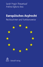 ISBN 9783727210426: Europäisches Asylrecht – Rechtsrahmen und Funktionsweise