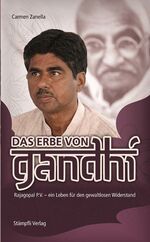 ISBN 9783727212369: Das Erbe von Gandhi - Rajagopal P.V. – ein Leben für den gewaltlosen Widerstand