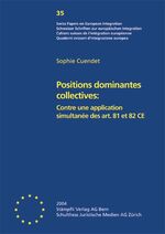 ISBN 9783727217340: Positions dominantes collectives: Contre une application simultanée des art. 81 et 82 CE