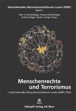 ISBN 9783727228209: Menschenrechte und Terrorismus - 1. Internationales Menschenrechtsforum in Luzern (IHRF) 2004