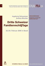 ISBN 9783727228537: Dritte Schweizer FamilienrechtsTage – 23./24. Februar 2006 in Basel