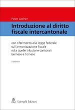 ISBN 9783727232015: Introduzione al diritto fiscale intercantonale – Con riferimento alla legge federale sull'armonizzazione fiscale ed a quelle tributarie cantonali bernese e ticinese