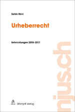 ISBN 9783727244957: Urheberrecht - Entwicklungen 2015-2017