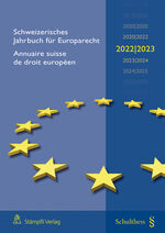 ISBN 9783727282959: Schweizerisches Jahrbuch für Europarecht 2022/2023 Annuaire suisse de droit européen (PrintPlus: Buch inkl. E-Book)