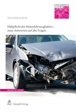 ISBN 9783727288654: Haftpflicht des Motorfahrzeughalters - neue Antworten auf alte Fragen