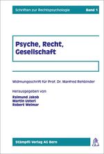 ISBN 9783727295867: Psyche, Recht, Gesellschaft Widmungsschrift für Professor Dr. Manfred Rehbinder