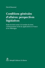 ISBN 9783727296727: Conditions générales d'affaires: perspectives législatives – Etude de droit suisse à la lumière du droit communautaire et de ses applications en France et en Allemagne