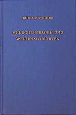 ISBN 9783727421303: Menschenfragen und Weltenantworten. Dreizehn Vorträge gehalten in Dornach zwischen dem 24. Juni und 22. Juli 1922.