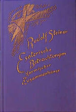 ISBN 9783727424014: Esoterische Betrachtungen karmischer Zusammenhänge - Sechster Band. Fünfzehn Vorträge in verschiedenen Städten 1924