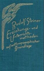 ISBN 9783727430404: Erziehungs- und Unterrichtsmethoden auf anthroposophischer Grundlage - Neun Vorträge in verschiedenen Städten 1921/22