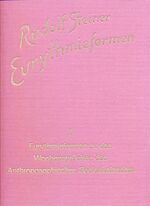 ISBN 9783727436826: Eurythmieformen zu den Wochensprüchen des anthroposophischen Seelenkalenders von Rudolf Steiner