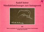 ISBN 9783727441196: Wandtafelzeichnungen zum Vortragswerk, Bd. XIX - Tafeln zu den Bänden 278, 279 und 315 der Rudolf Steiner Gesamtausgabe (Vorträge über Eurythmie)