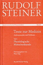 ISBN 9783727453533: Texte zur Medizin – Anthroposophie und Heilkunst. Teil I: Physiologische Menschenkunde