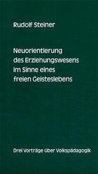 ISBN 9783727454110: Neuorientierung des Erziehungswesens im Sinne eines freien Geisteslebens