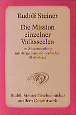 Die Mission einzelner Volksseelen - im Zusammenhang mit der germanisch-nordischen Mythologie