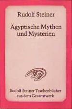 ISBN 9783727466007: Ägyptische Mythen und Mysterien - 12 Vorträge, Leipzig 1908