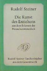 ISBN 9783727467400: Die Kunst des Erziehens aus dem Erfassen der Menschenwesenheit - Sieben Vorträge und eine Fragenbeantwortung, Torquay /England 1924