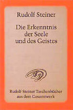 ISBN 9783727468506: Die Erkenntnis der Seele und des Geistes - 15 öffentliche Vorträge im Architektenhaus zu Berlin und in München 1907/08