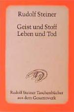 Rudolf Steiner: Geist und Stoff, Leben u Rudolf Steiner: Geist und Stoff, Leben u