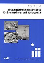 ISBN 9783728128027: Leistungsermittlungshandbuch für Baumaschinen und Bauprozesse