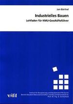 ISBN 9783728128591: Industrielles Bauen – Leitfaden für KMU-Geschäftsführer