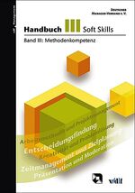 ISBN 9783728128805: Handbuch Soft Skills Band III: Methodenkompetenz
