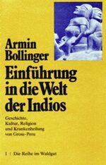 ISBN 9783729400030: Einführung in die WElt der Indios