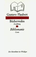 ISBN 9783729400276: Bücherwahn /Bibliomanie - Erzählung /Conte. Dt./Franz