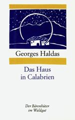 ISBN 9783729402171: Das Haus in Calabrien Haldas, Georges