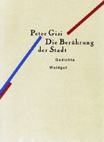 ISBN 9783729402843: Die Berührung der Stadt. Gedichte. Bodoni Druck 55