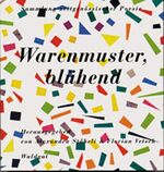 Warenmuster, blühend – Sammlung zeitgenössischer Poesie