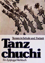 Tanzchuchi - Tanzen und Singen in Schule und Freizeit