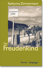 Katharina Zimmermann: Das Freudenkind: R Katharina Zimmermann: Das Freudenkind: R