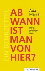 ISBN 9783729650152: Ab wann ist man von hier? - Über die 8 484 100 Möglichkeiten Schweizer/-in zu sein