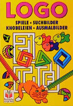 ISBN 9783730210895: Logo, Spiele - Suchbilder - Knobeleien - Ausmalbilder