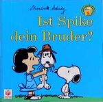 ISBN 9783730211441: Ist Spike dein Bruder? - Peanuts Gang