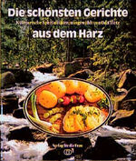 ISBN 9783730403723: Die schönsten Gerichte aus dem Harz