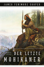 ISBN 9783730600375: Der letzte Mohikaner (Roman)