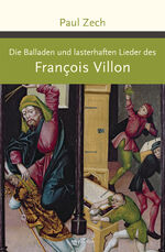 ISBN 9783730606681: Die Balladen und lasterhaften Lieder des Francois Villon