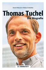 Tobias Schächter: Thomas Tuchel : Die Bi Tobias Schächter: Thomas Tuchel : Die Bi