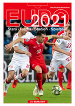 ISBN 9783730705551: EURO 2021: Stars. Teams. Stadien. Spielplan