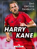 Kerry Hau: Harry Kane | Das große Fanbuc Kerry Hau: Harry Kane | Das große Fanbuc