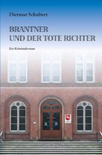 ISBN 9783730812228: Brantner und der tote Richter - Ein Kriminalroman