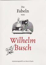 René Schack René Schack: Die Fabeln von René Schack René Schack: Die Fabeln von