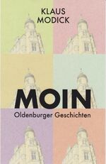 ISBN 9783730815458: Moin - Oldenburger Geschichten